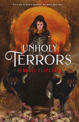 Unholy Terrors - Lyndall Clipstone