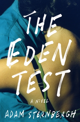 The Eden Test - Adam Sternbergh