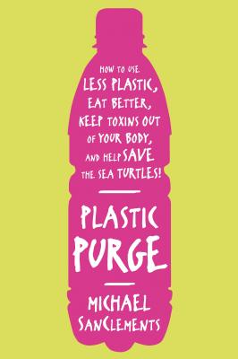 Plastic Purge - Michael Sanclements