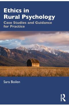 Poza produsului Ethics in Rural Psychology: Case Studies and Guidance for Practice - Sara Boilen