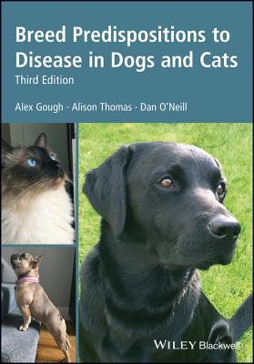 Breed Predispositions to Disease in Dogs and Cats - Alison Thomas