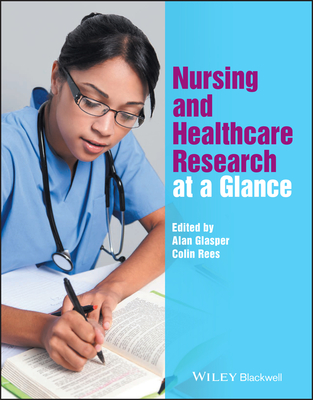 Nursing and Healthcare Research at a Glance - Alan Glasper