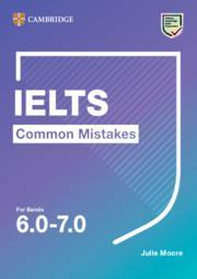 Ielts Common Mistakes for Bands 6.0-7.0 - Julie Moore