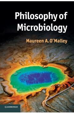 Coperta cărții 'Philosophy of Microbiology - Maureen O'malley'