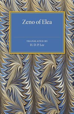 Coperta cărții 'Zeno of Elea: A Text, with Translation and Notes - H. D. P. Lee'