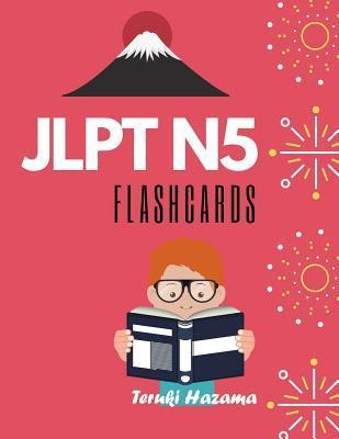 JLPT N5 Flashcards: Study Japanese Vocabulary for Japanese Language Proficiency Test Level N5 - Teruki Hazama