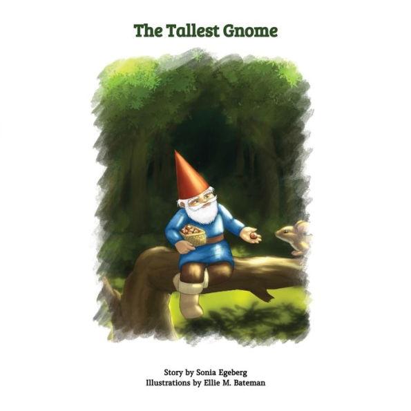 The Tallest Gnome - Sonia Egeberg