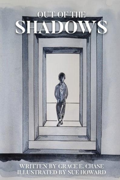 Out of the Shadows - Grace E. Chase
