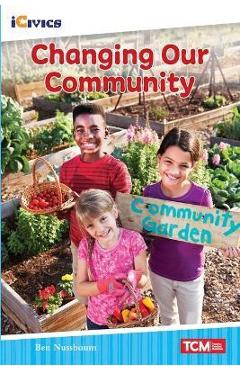 Coperta cărții 'Changing Our Community - Ben Nussbaum'