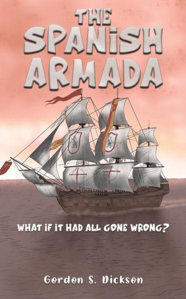 The Spanish Armada - Gordon S. Dickson