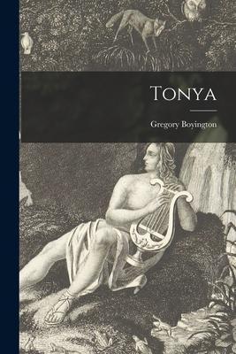 Tonya - Gregory Boyington