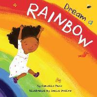 Dream A Rainbow - Joelle Avelino