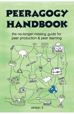 Coperta cărții 'The Peeragogy Handbook, v. 3: The No-Longer-Missing Guide to Peer Learning & Peer Production - Howard Rheingold'