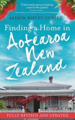 Finding a Home in Aotearoa New Zealand - Alison Ripley Cubitt
