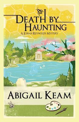 Death By Haunting: A Josiah Reynolds Mystery 7 - Abigail Keam