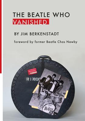 The Beatle Who Vanished - Jim Berkenstadt