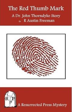 Poza produsului The Red Thumb Mark: A Dr. John Thorndyke Story - R. Austin Freeman