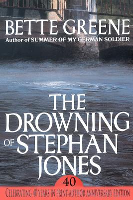 The Drowning of Stephan Jones - Bette Greene