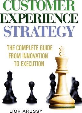 Customer Experience Strategy-Paperback - Lior Arussy