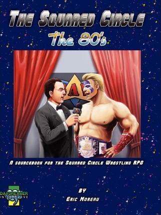 The Squared Circle: The 80's - Eric Moreau