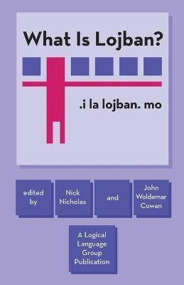 What Is Lojban? - Nick Nicholas