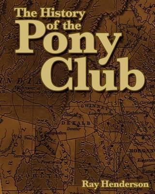 The History of the Pony Club - Ray Henderson