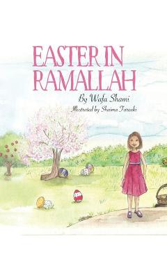 Poza produsului Easter in Ramallah: A story of childhood memories - Shaima' Farouki
