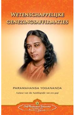 Poza produsului Wetenschappelijke Genezingsaffirmaties - Scientific Healing Affirmations (Dutch) - Paramahansa Yogananda