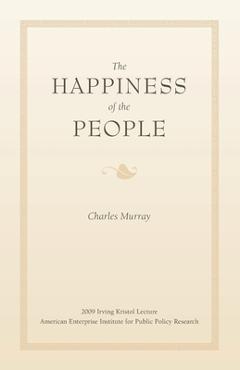 Poza produsului The Happiness of the People - Charles Murray