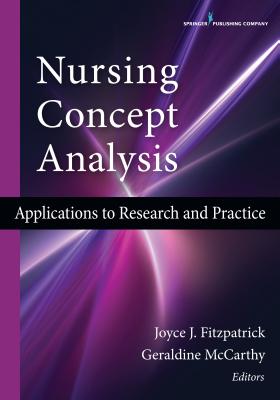 Nursing Concept Analysis: Applications to Research and Practice - Joyce J. Fitzpatrick