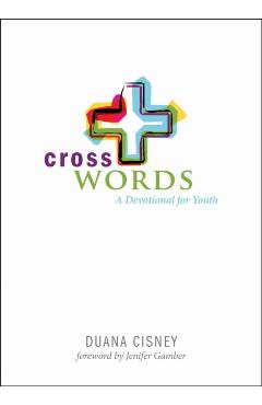 Cross Words: A Devotional for Youth - Jenifer Gamber