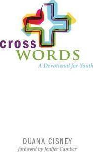 Cross Words: A Devotional for Youth - Jenifer Gamber