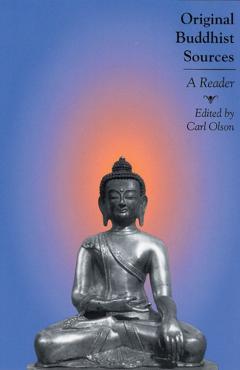 Poza produsului Original Buddhist Sources: A Reader - Carl Olson