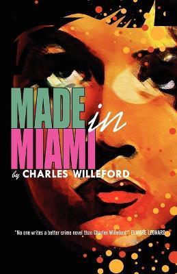 Made in Miami - Charles Willeford