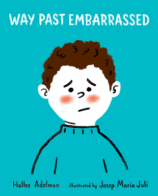 Coperta cărții 'Way Past Embarrassed - Hallee Adelman'