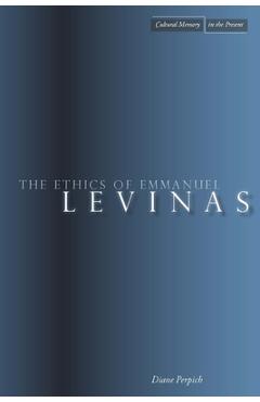 Coperta cărții 'The Ethics of Emmanuel Levinas - Diane Perpich'
