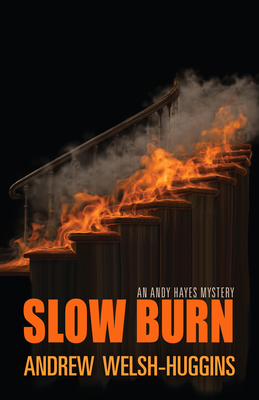 Slow Burn - Andrew Welsh-huggins