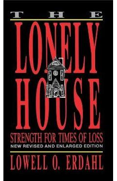 Poza produsului The Lonely House - Lowell O. Erdahl