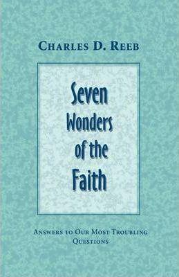 Seven Wonders of the Faith - Charles D. Reeb