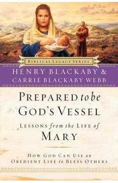 Poza produsului Prepared to Be God's Vessel: How God Can Use an Obedient Life to Bless Others - Henry Blackaby