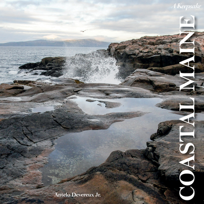 Coastal Maine: A Keepsake - Antelo Devereux