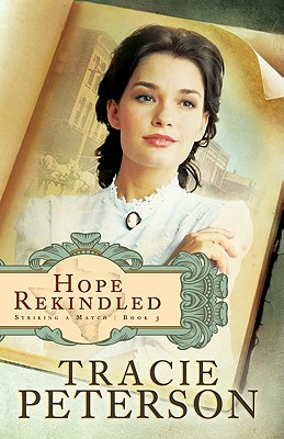 Hope Rekindled - Tracie Peterson