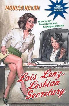 Poza produsului Lois Lenz, Lesbian Secretary - Monica Nolan