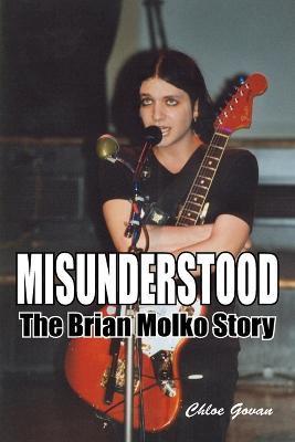 Misunderstood - The Brian Molko Story - Chloe Govan