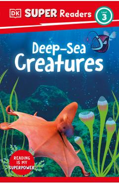 Poza produsului DK Super Readers Level 3 Deep-Sea Creatures - Dk