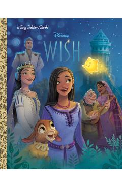 Coperta cărții 'Disney Wish Big Golden Book (Disney Wish) - Golden Books'