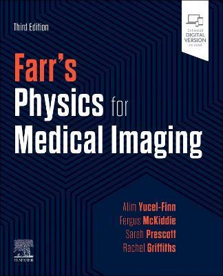 Farr's Physics for Medical Imaging - Alim Yucel-finn