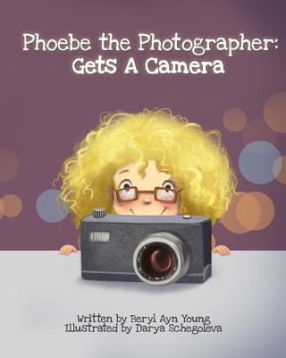 Phoebe The Photographer: Gets A Camera - Darya Shchegoleva
