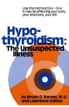 Hypothyroidism - Broda Barnes