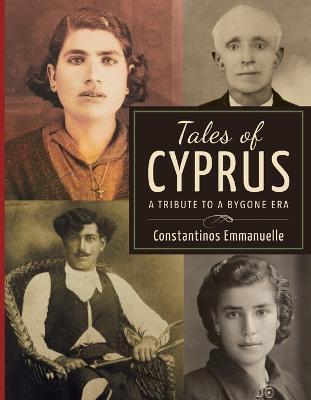 Tales of Cyprus: A Tribute to a Bygone Era - Constantinos Emmanuelle